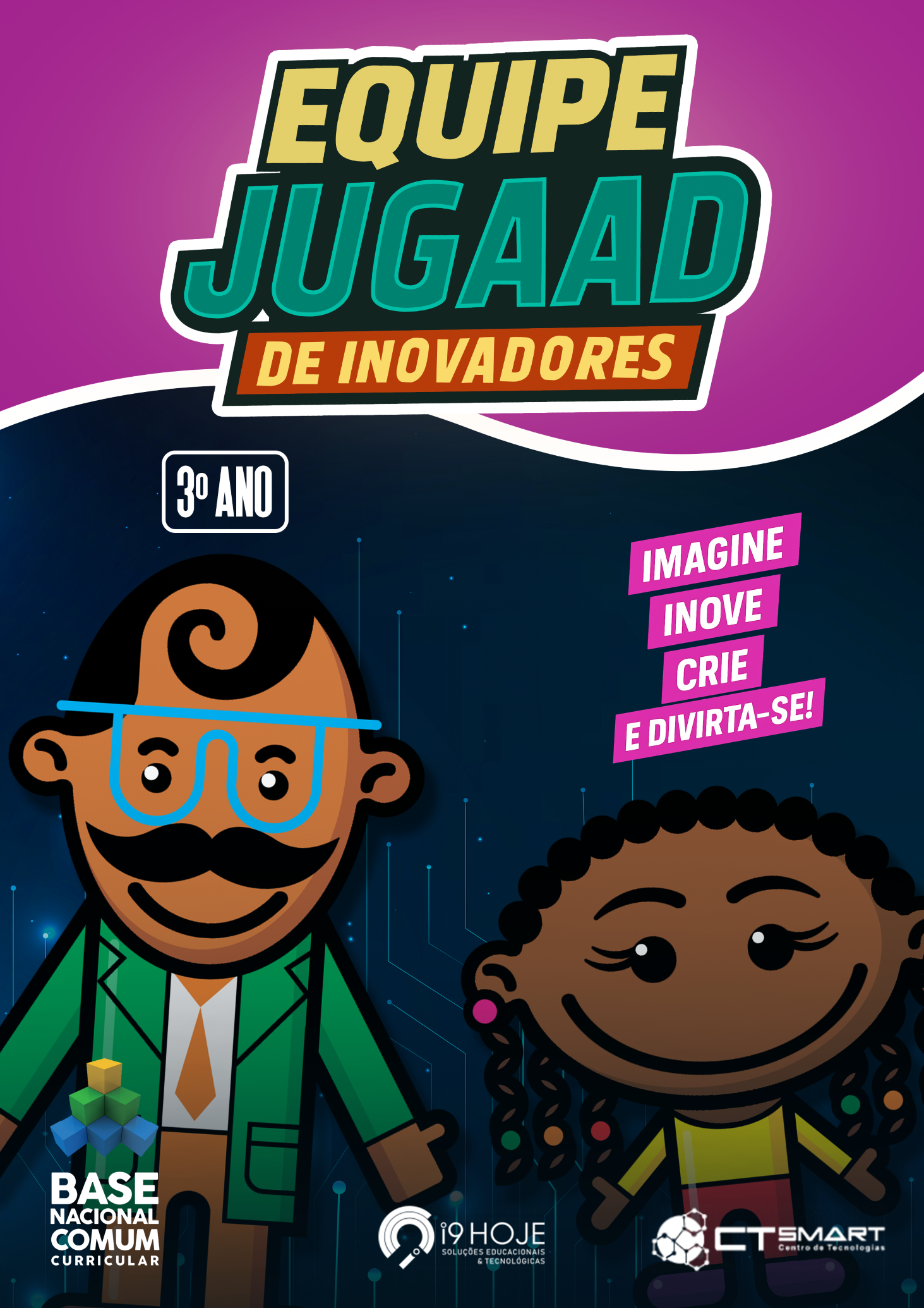 Equipe Jugaad de Inovadores - 3º Ano