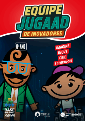 Equipe Jugaad de Inovadores - 6º Ano