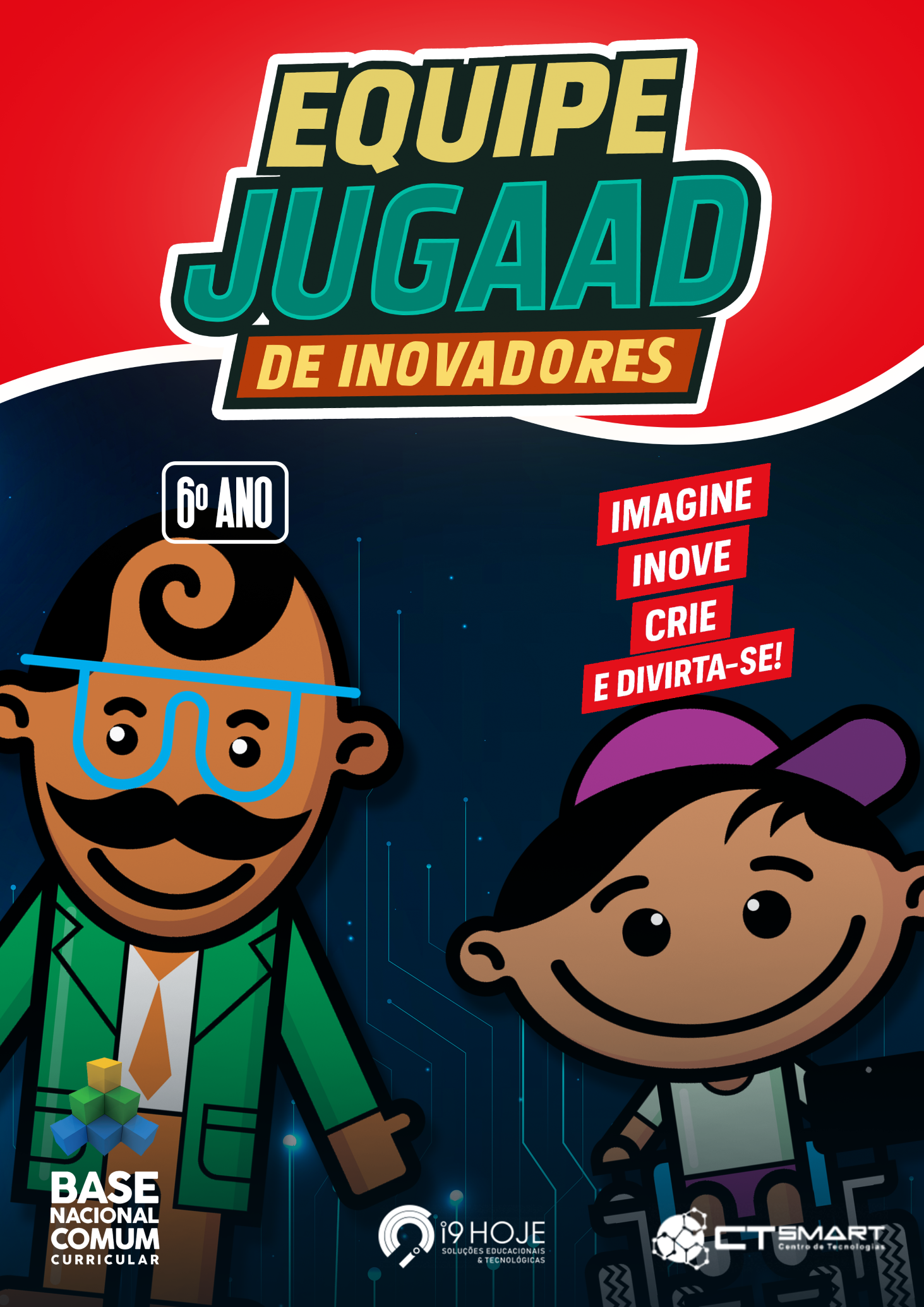 Equipe Jugaad de Inovadores - 6º Ano